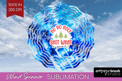 Funny Christmas Quote Wind Spinner Sublimation PNG - Tie Dye Product Image 1