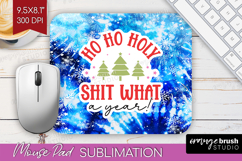 Funny Christmas Quote Mouse Pad Sublimation - Tie Dye PNG Product Image 1