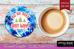Funny Christmas Quote Round Coaster - Tie Dye Coaster PNG Product Image 1