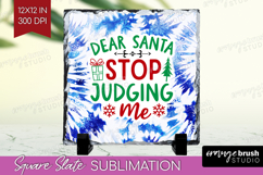 Funny Christmas Quote Slate PNG - Tie Dye Square Slate Product Image 1