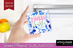 Funny Christmas Quote Magnet Sublimation - Tie Dye Square Product Image 1