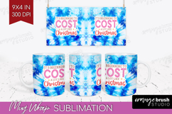 Funny Christmas Quote Mug Wrap - Tie Dye Mug PNG Sublimation Product Image 1
