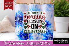 Sarcastic Christmas Quote Tumbler Wrap - Winter Tie Dye PNG Product Image 1