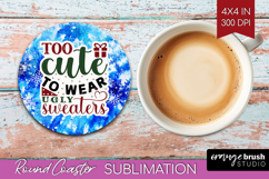 Sarcastic Christmas Quote Round Coaster - Winter Tie Dye PNG Product Image 1