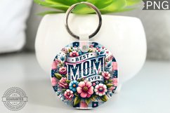 Best MOM Ever - Keychain Sublimation Design Product Image 1