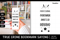 True Crime Bookmark Saying SVG | Amateur Detective Product Image 1