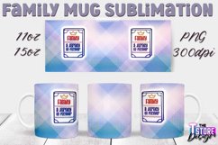 Family Mug Quotes Sublimation | Coffee 11 Oz | 15 Oz v.1 Product Image 11