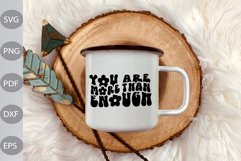 You're More Than Enough SVG Cut Files/ Positive Quote SVG Product Image 2