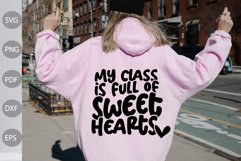 My Class is Full of Sweet hearts Svg Design / Teacher Design Product Image 1
