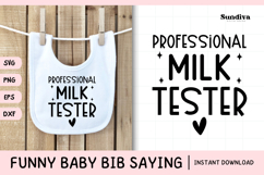 Funny Baby Bib Quote SVG | Professional Milk Tester Product Image 1
