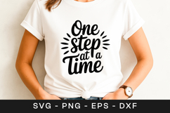 One Step At A Time Inspirational Quote SVG PNG Product Image 1