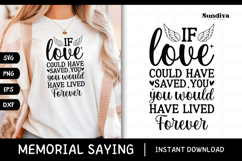 Heartfelt Memorial Quote SVG | You Would Have Lived Forever Product Image 1