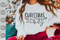 Christmas Vibes SVG Design / Christmas Family SVG Cut Files Product Image 3