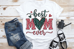 Best mom ever PNG sublimation | Mother's Day PNG T-Shirt Product Image 7