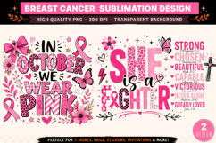In October We Wear Pink PNG | She Is A Fighter Breast Cancer Product Image 1