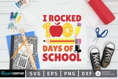 I Rocked 100 Days Of School SVG, School SVG Design Product Image 1