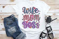 Wife Mom Boss PNG sublimation | Mother's Day PNG T-Shirt Product Image 7