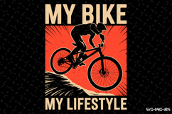 My Bike My Lifestyle SVG | Rider Svg | SVG Cut Files Product Image 1