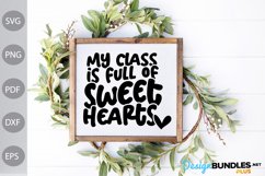 My Class is Full of Sweet hearts Svg Design / Teacher Design Product Image 3