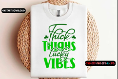 Thick thighs lucky vibes St. Patrick's Day SVG, St. Patrick Product Image 1