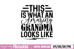 Womens This is What an Amazing Grandma Looks Like SVG Product Image 1