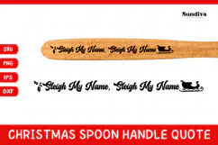 Christmas Wooden Spoon Handle Quotes SVG - Sleigh My Name Product Image 1