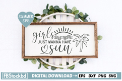 Girls Just Wanna Have Sun SVG, Summer Sign Svg, Beach Svg Product Image 1