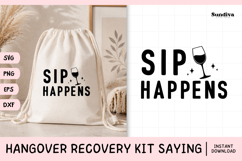 Funny Hangover Kit Saying SVG | Sip Happens Product Image 1
