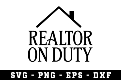 Realtor on Duty Svg |Real Estate SVG Cut files |Cricut Product Image 1