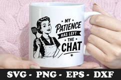 My Patience Has Left the Chat Funny Retro SVG Design Product Image 1