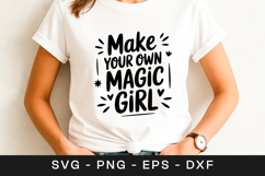 Make Your Own Magic Girl Quote SVG PNG Product Image 1