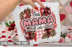 This mama loves Sublimation PNG - Valentine Design Product Image 1