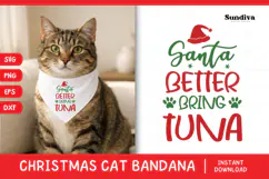 Christmas Cat Bandana Quotes SVG | Santa Better Bring Tuna Product Image 1
