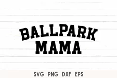 Ballpark Mama SVG, Baseball Mom SVG, Baseball Life SVG Product Image 1