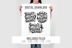Ballet Is My Balance In Chaos svg cut file | Dance Quotes Product Image 2