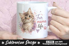 Fur Mama Life Cute Kitten Sublimation Mug Design Product Image 1