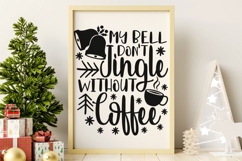 My Bell Don't Jingle Without Coffee Svg, Coffee Lover Svg. Product Image 6