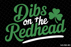 Dibs on the Redhead Svg | St Patrick&#039;s day Design Product Image 1