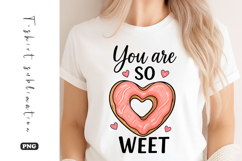 You Are So Sweet Donut Sublimation T-Shirt Design Product Image 1