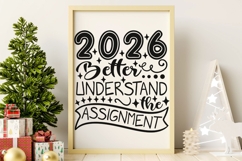 2026 Better Understand The Assignment Svg, New Year Svg. Product Image 7