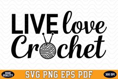 Live love Crochet SVG | Quotes | SVG Cut files Product Image 1