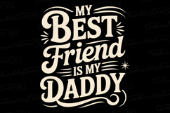 My best friend is my daddy svg | Father&#039;s day Svg | Svg File Product Image 1