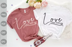 Love Lives Here - Love Quote For Valentine SVG Design Product Image 1