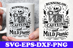 Running On Caffeine And Mild Panic Skeleton SVG Design Product Image 1