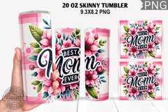 Best Mom Ever Tumbler Sublimation - Mother&#039;s Day Tumbler Product Image 1