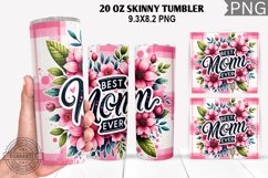 Best Mom Ever Tumbler Sublimation - Mother's Day Tumbler Product Image 1