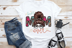 Best Mom Ever PNG sublimation | Mother's Day PNG T-Shirt Product Image 10