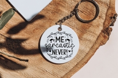 Sarcastic Quates Keychain SVG Bundle Product Image 9