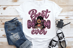 Best mom ever PNG sublimation | Mother's Day PNG T-Shirt Product Image 6