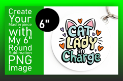 Cute Circle PNG Keychain Design , Cat Quote Product Image 1